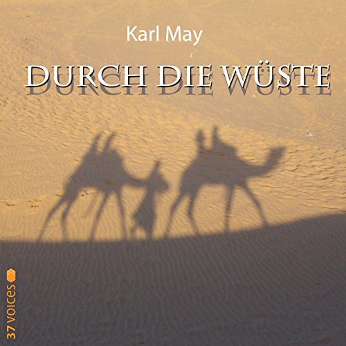 Durch die Wüste by Karl May