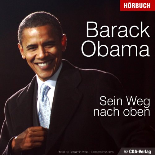Barack Obama. Sein Weg nach oben by Sabine Scheffer
