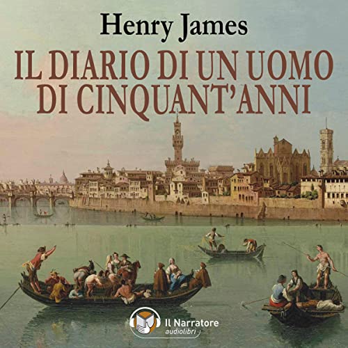 Il Diario di un uomo di cinquant'anni by Henry James