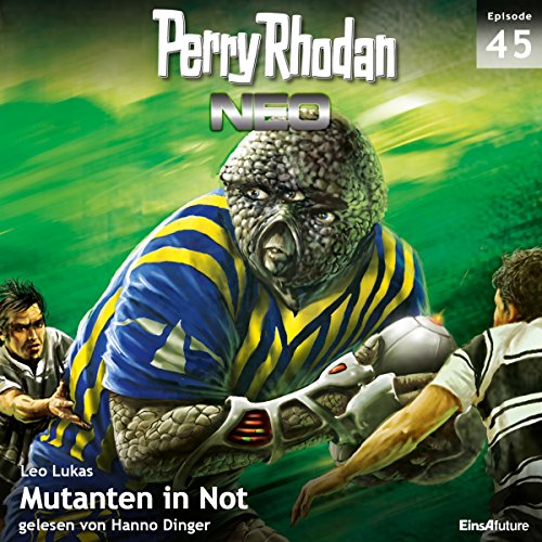 Mutanten in Not