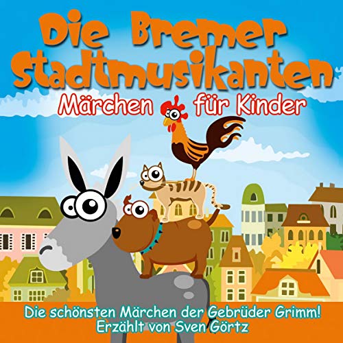 Die Bremer Stadtmusikanten