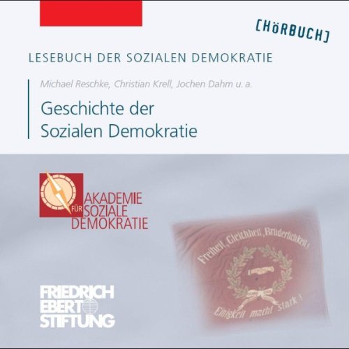 Geschichte der Sozialen Demokratie by Michael Reschke