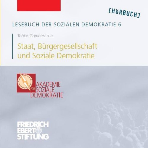 Staat, Bürgergesellschaft und Soziale Demokratie by Tobias Gombert