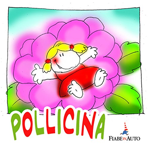 Pollicina by Hans Christian Andersen