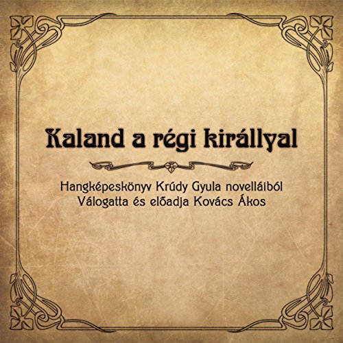 Kaland a règi kirallyal