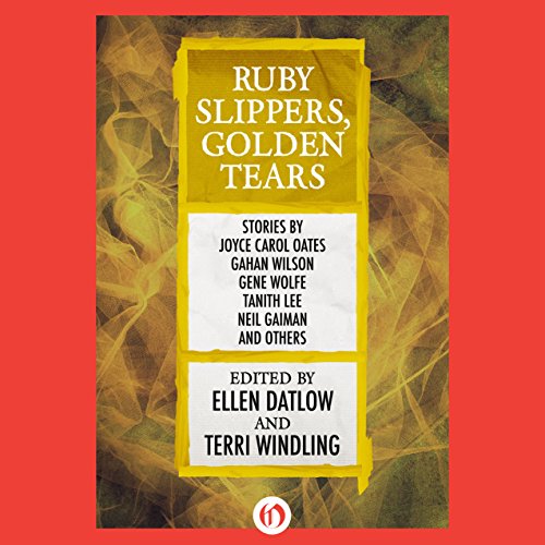 Ruby Slippers, Golden Tears