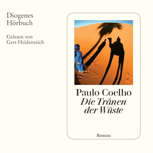 Die Tränen der Wüste by Paulo Coelho