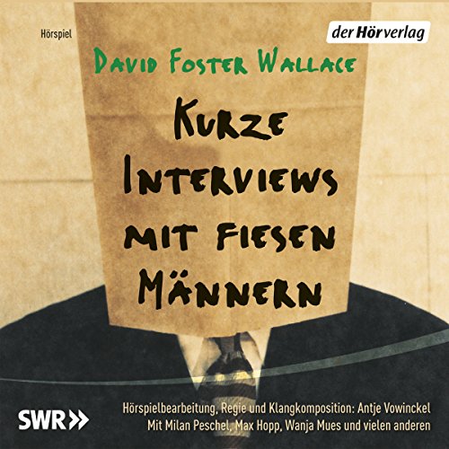 Kurze Interviews mit fiesen Männern by David Foster Wallace