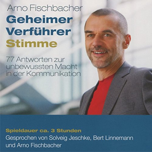 Geheimer Verführer Stimme by Arno Fischbacher