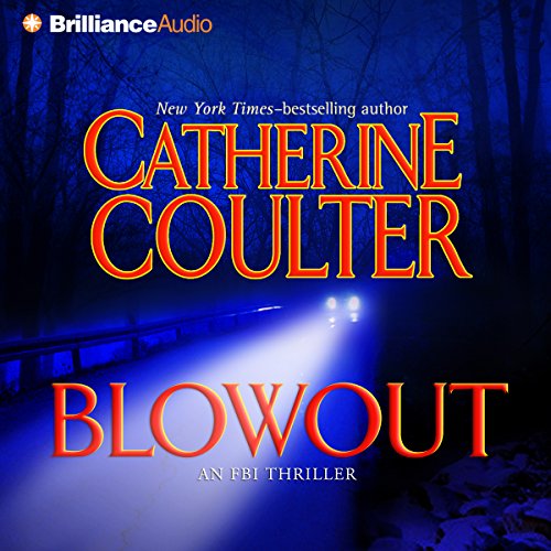 Blowout: An FBI Thriller, Book 9 by Catherine Coulter
