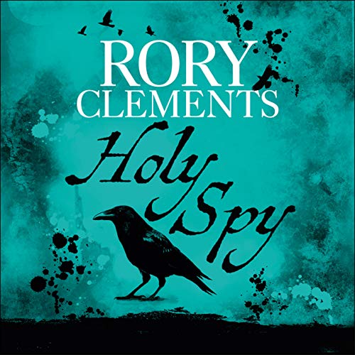 Holy Spy by Rory Clements