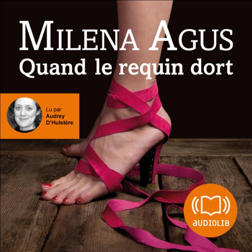 Quand le requin dort by Milena Agus