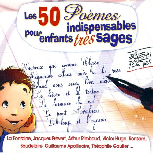 Les 50 Poèmes indispensables pour enfants très sages