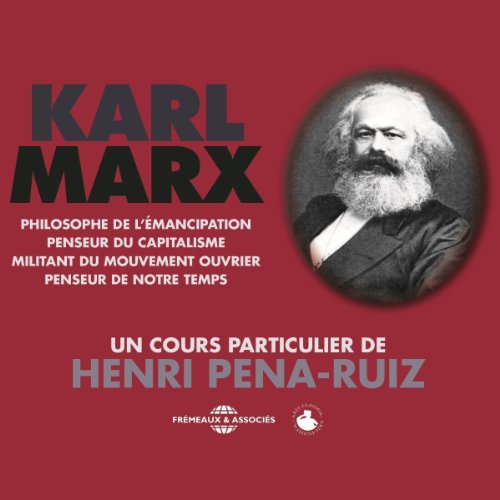 Karl Marx by Henri Pena-Ruiz