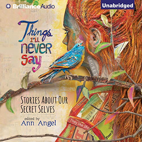 Things I'll Never Say by Ann Angel - editor