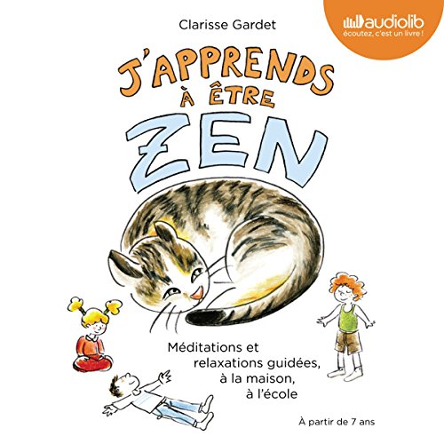 J'apprends à être zen by Clarisse Gardet