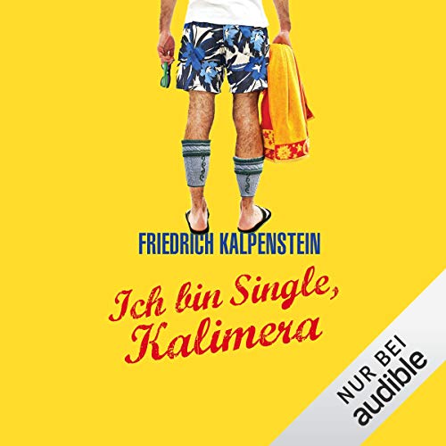 Ich bin Single, Kalimera