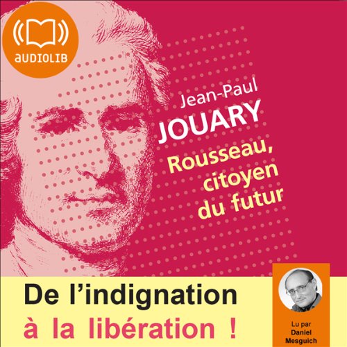 Rousseau, citoyen du futur