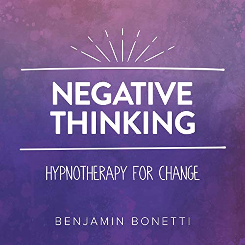 Negative Thinking - Hypnotherapy For Change