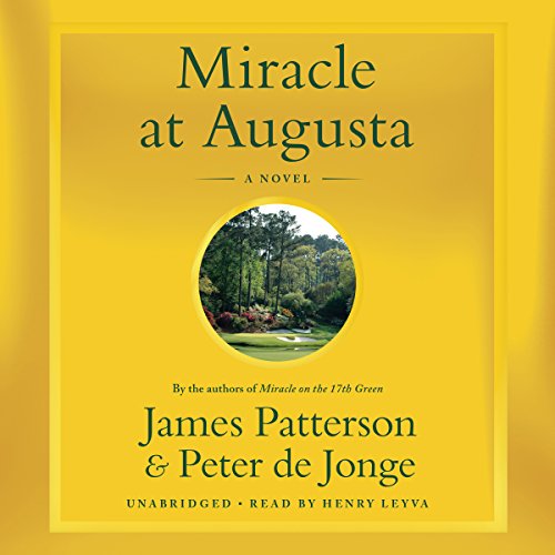 Miracle at Augusta by James Patterson