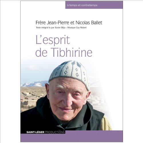 L'esprit de Tibhirine