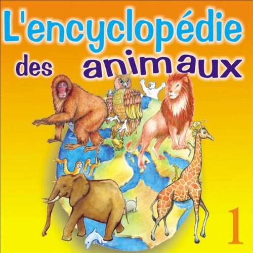 La vie du lion, de la girafe, du singe, du hibou et de l'éléphant