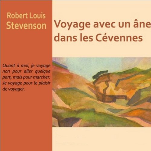 Voyage avec un âne dans les Cévennes by Robert Louis Stevenson