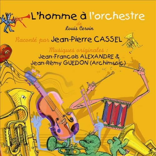 L'Homme à l'orchestre by Louis Cervin