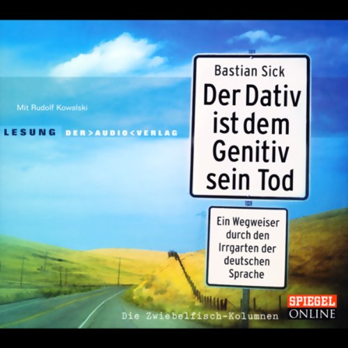 Der Dativ ist dem Genitiv sein Tod 1 by Bastian Sick