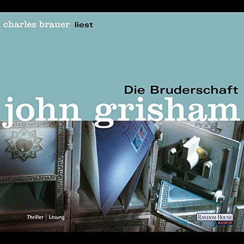 Die Bruderschaft by John Grisham