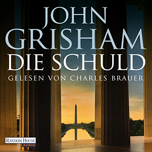 Die Schuld by John Grisham