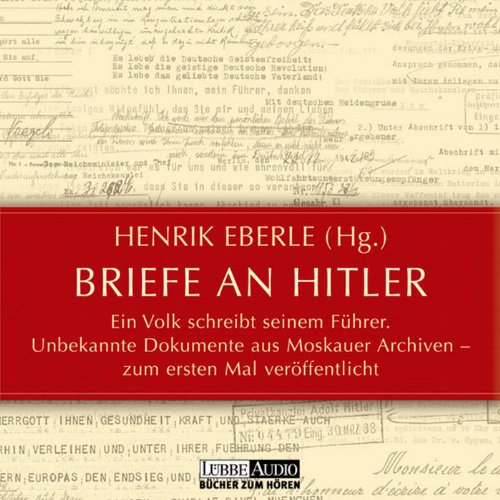 Briefe an Hitler by Henrik Eberle