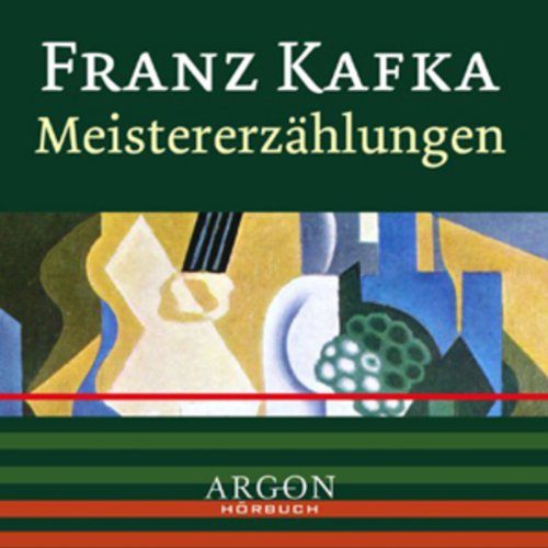 Kafka - Meistererzählungen by Franz Kafka