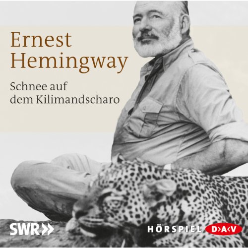 Schnee auf dem Kilimandscharo by Ernest Hemingway