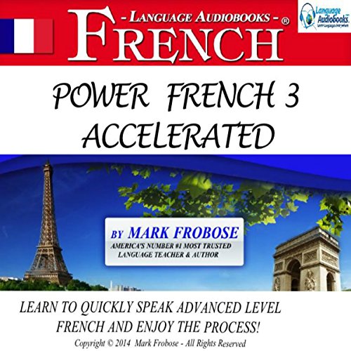 Power French 3 Accelerated by Mark Frobose