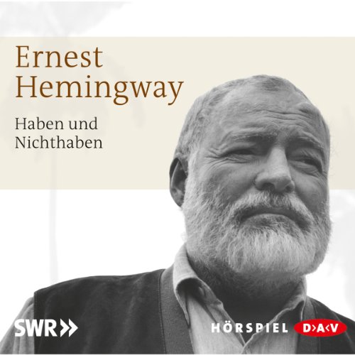 Haben und Nichthaben by Ernest Hemingway