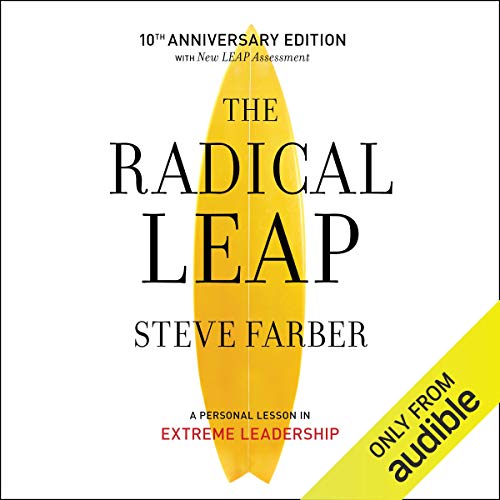 The Radical Leap by Steve Farber