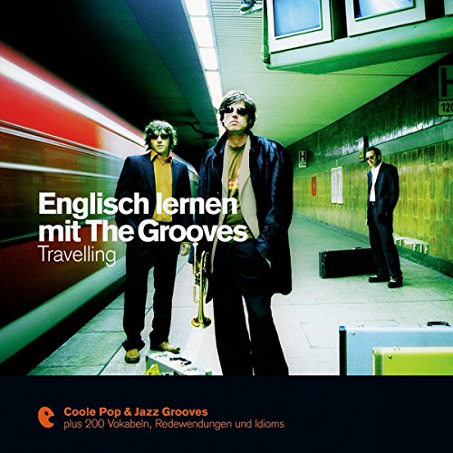 Englisch lernen mit The Grooves - Travelling