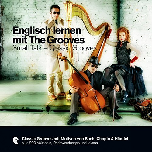Englisch lernen mit The Grooves - Small Talk / Classic Grooves