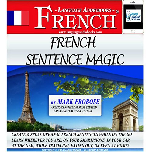 French Sentence Magic by Mark Frobose