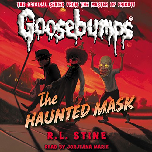 Classic Goosebumps: The Haunted Mask by R. L. Stine