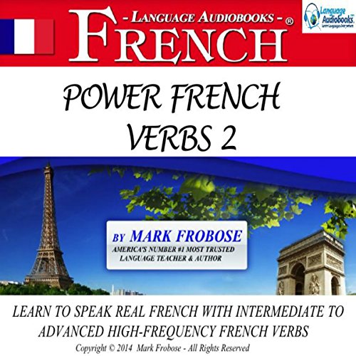 Power French Verbs 2 by Mark Frobose
