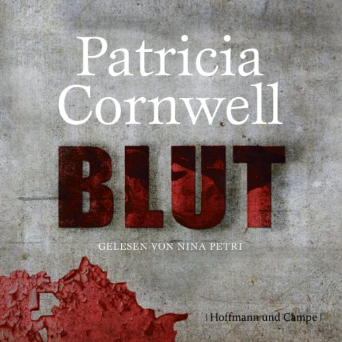 Blut by Patricia Cornwell