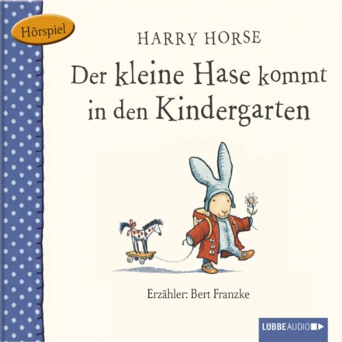 Der kleine Hase kommt in den Kindergarten