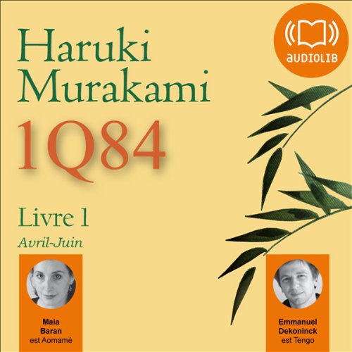 1Q84 - Livre 1, Avril-Juin