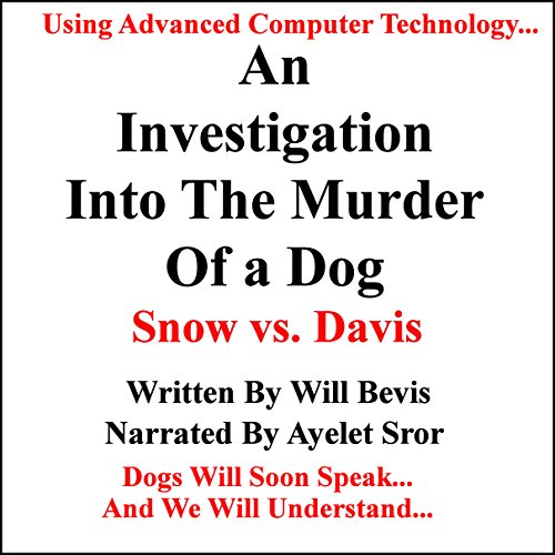 An Investigation into the Murder of a Dog: Snow vs. Davis