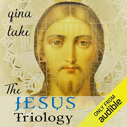 The Jesus Trilogy: Choice and Will / Love and Surrender / Beliefs, Emotions, and the Creation of Reality