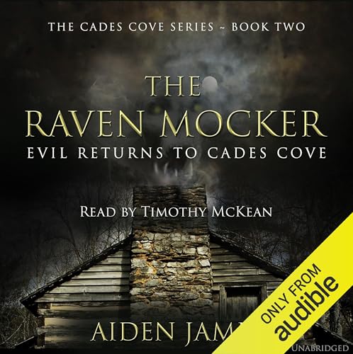 The Raven Mocker: Evil Returns to Cades Cove (Cades Cove Series Book 2)