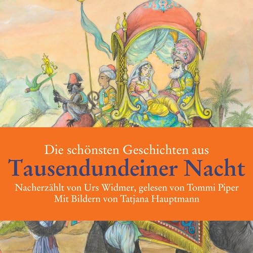 Die schönsten Geschichten aus tausendundeiner Nacht by Urs Widmer