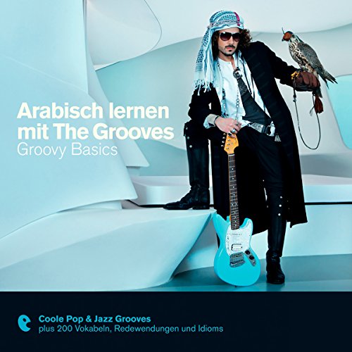 Arabisch lernen mit The Grooves - Groovy Basics
